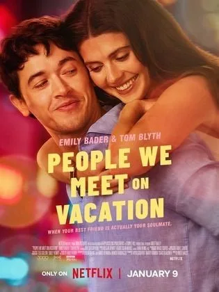 فيلم على دورب الوصال-People We Meet on Vacation (2026)