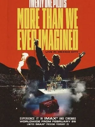 فيلم فرقة توينتي ون بايلوتس: أكثر مما تخيلنا-Twenty One Pilots: More Than We Ever Imagined (2026)
